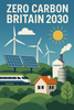Unveiling Zero Carbon Britain 2030: A Blueprint for a Sustainable Future and Opportunities for the Heating & Renewables Sector